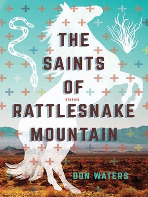 cover image of The Saints of Rattlesnake Mountain